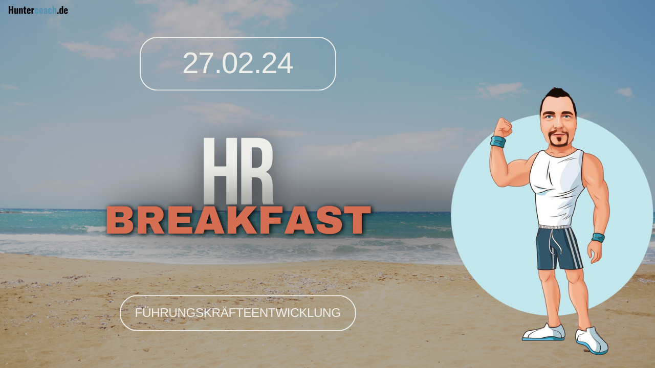 Creative zum HR Breakfast am 27.02.24 in Böblingen zum Thema Führungskräfteentwicklung